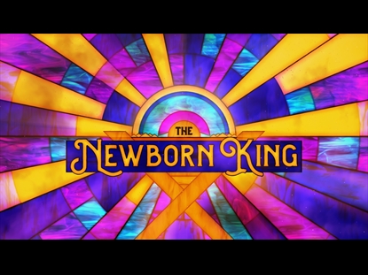 THE NEWBORN KING