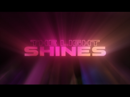 THE LIGHT SHINES