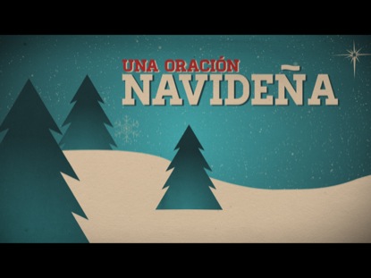 UNA ORACION NAVIDEÑA