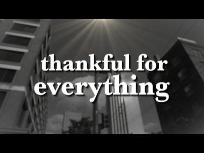 THANKFUL FOR EVERYTHING