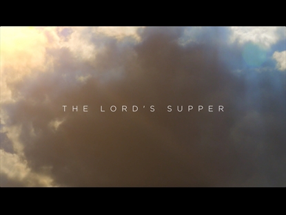 THE LORD'S SUPPER