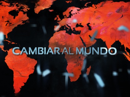 CAMBIAR AL MUNDO