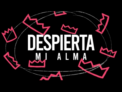 DESPIERTA MI ALMA