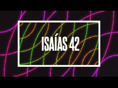 ISAIAS 42