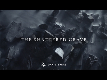 THE SHATTERED GRAVE