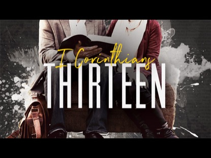 1ST CORINTHIANS THIRTEEN