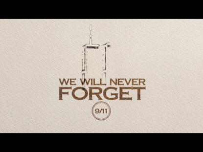 9/11 NEVER FORGET