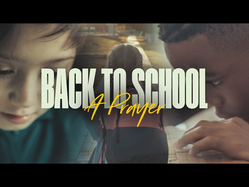 BACK TO SCHOOL (A PRAYER)