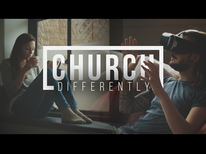 CHURCH DIFFERENTLY