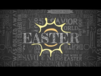 EASTER (HE IS RISEN)