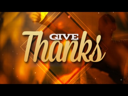 GIVE THANKS