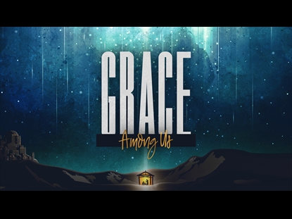 GRACE AMONG US