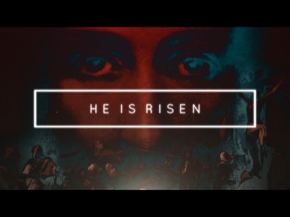 HE IS RISEN