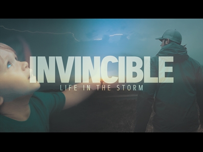 INVINCIBLE (LIFE IN THE STORM)