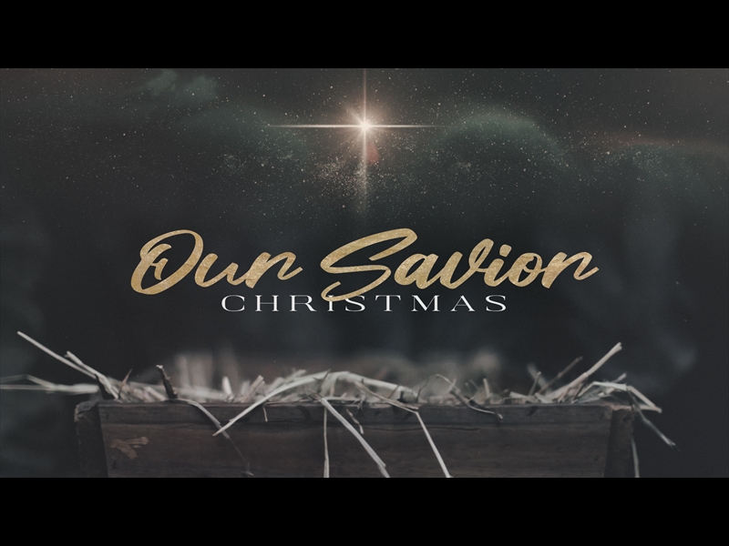 OUR SAVIOR (CHRISTMAS)