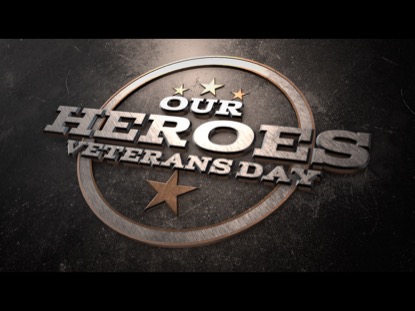 OUR HEROES VETERANS DAY