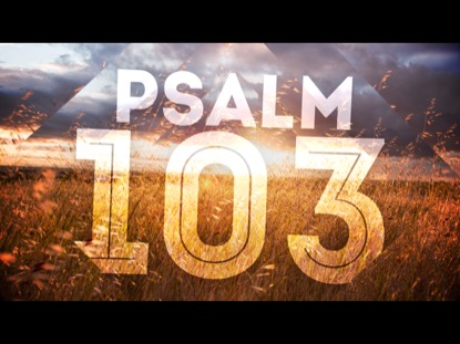 PSALM 103