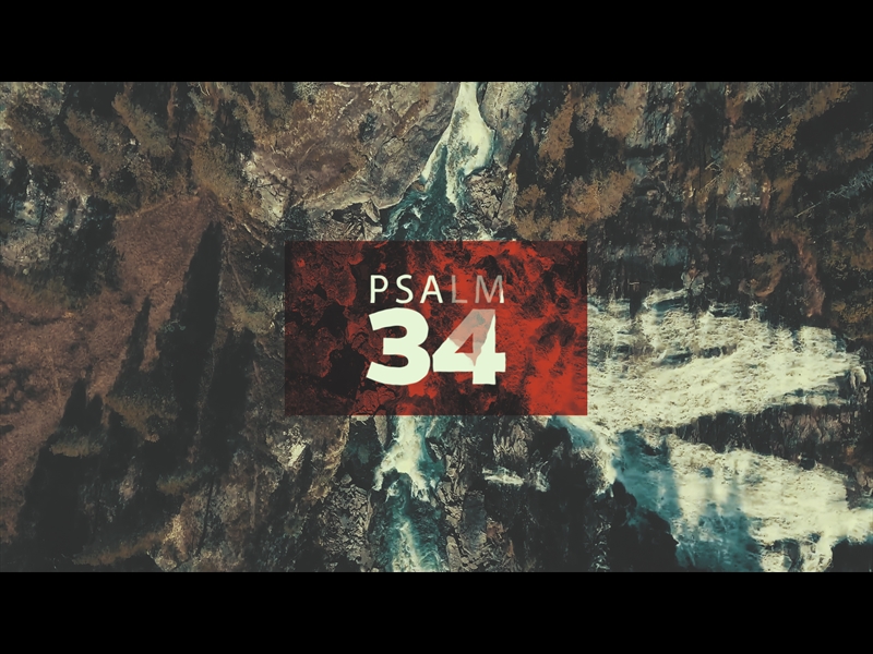 Psalm 34 | Freebridge Media | WorshipHouse Media