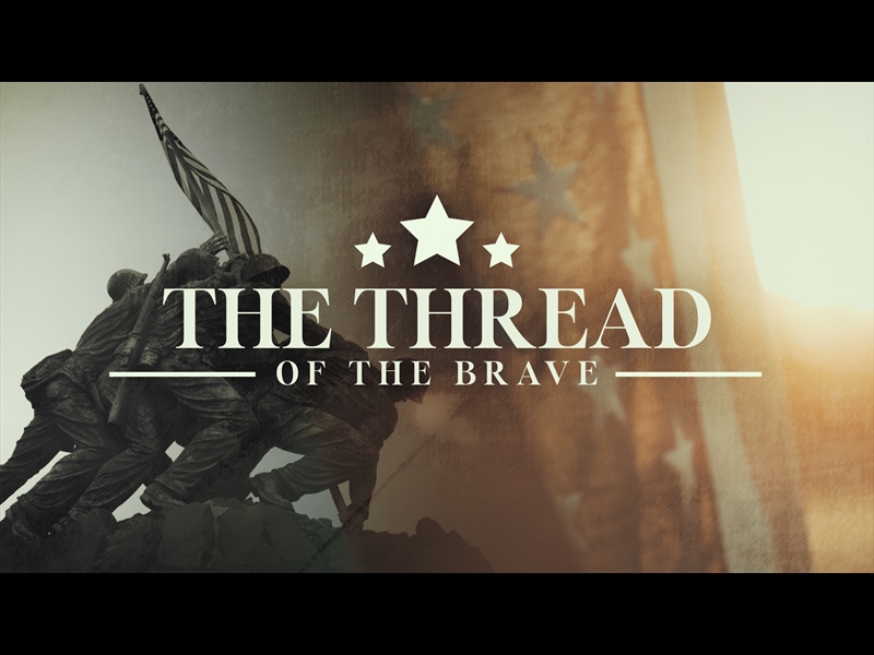 THE THREAD OF THE BRAVE