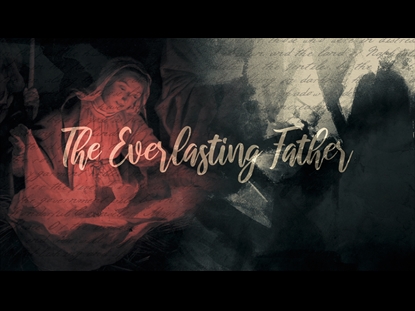 THE EVERLASTING FATHER