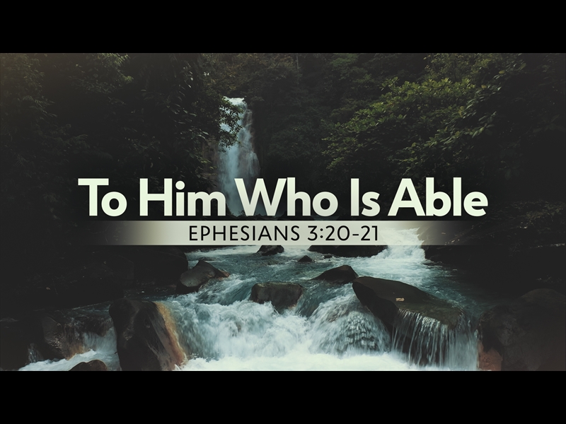 TO HIM WHO IS ABLE (A BENEDICTION)