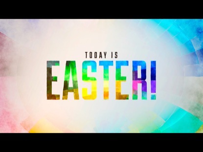 TODAY IS EASTER