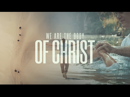 WE ARE THE BODY OF CHRIST