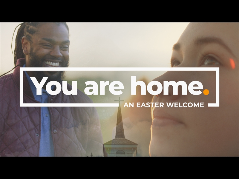 YOU ARE HOME (EASTER)