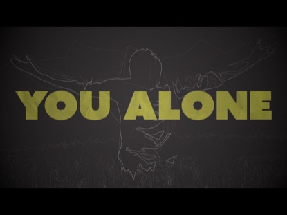 YOU ALONE