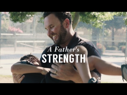 A FATHER'S STRENGTH