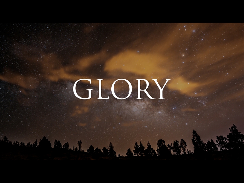 GLORY (PSALM 19)