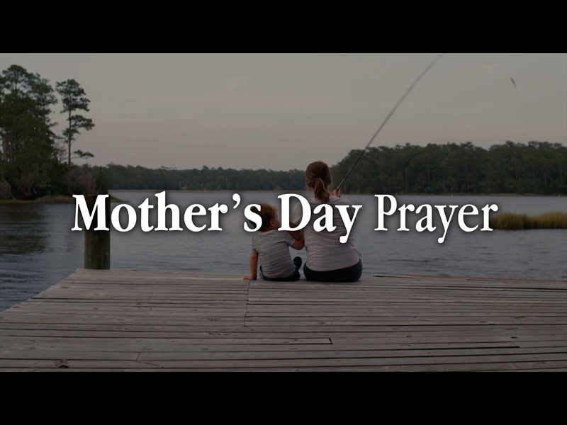 MOTHER'S DAY PRAYER