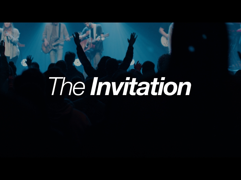 THE INVITATION - WORSHIP INTRO