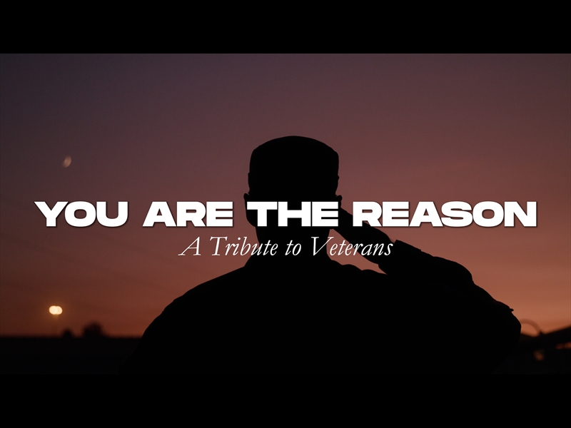 YOU ARE THE REASON - VETERANS DAY