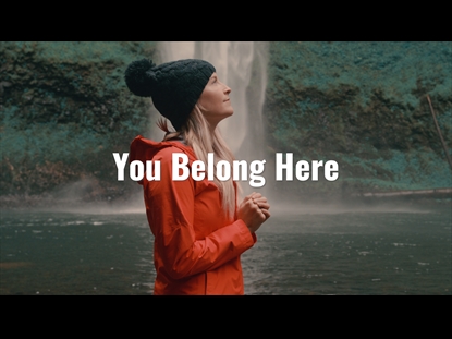 YOU BELONG HERE