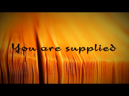 YOU ARE SUPPLIED