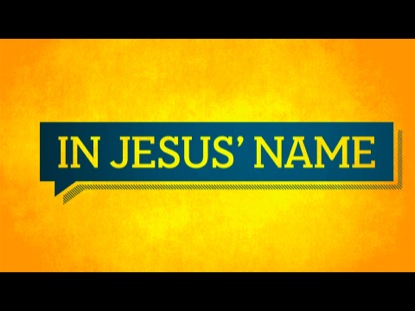 IN JESUS NAME SERIES INTRO