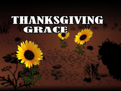 THANKSGIVING GRACE