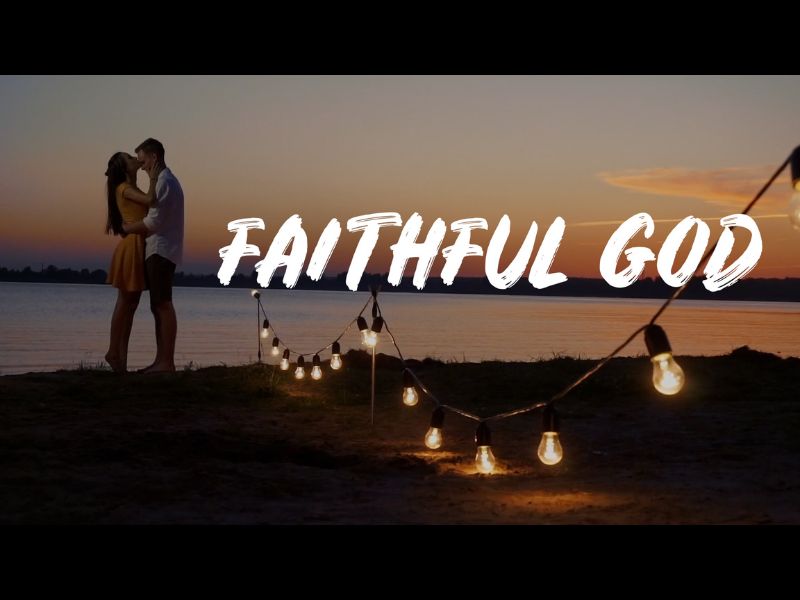 FAITHFUL GOD