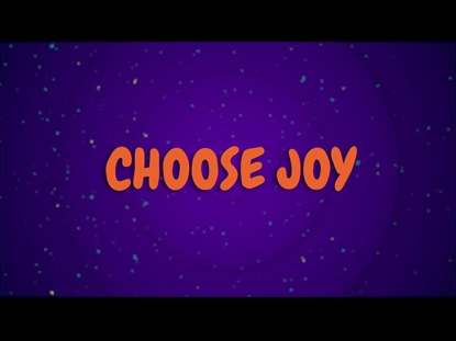 CHOOSE JOY