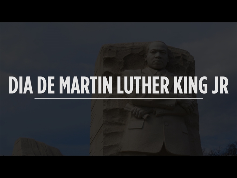 DÍA DE MARTIN LUTHER KING JR