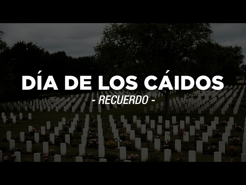 DÍA DE LOS CAÍDOS - RECUERDO