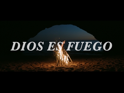 DIOS ES FUEGO
