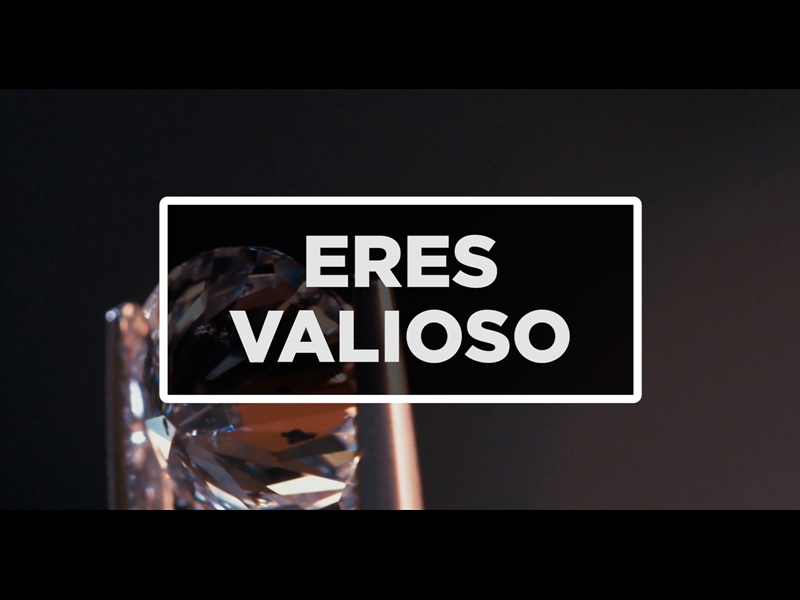 ERES VALIOSO