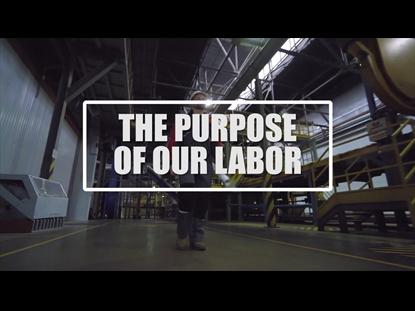 LABOR DAY - THE PURPOSE OF OUR LABOR
