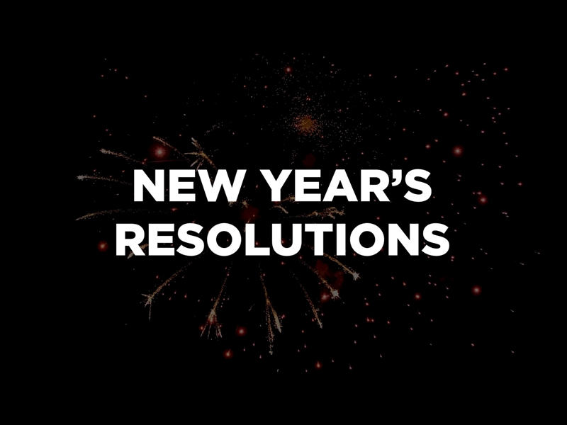 NEW YEARS RESOLUTIONS