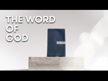 THE WORD OF GOD