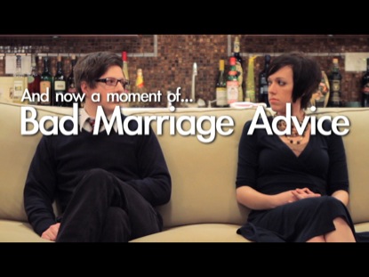 BAD MARRIAGE ADVICE