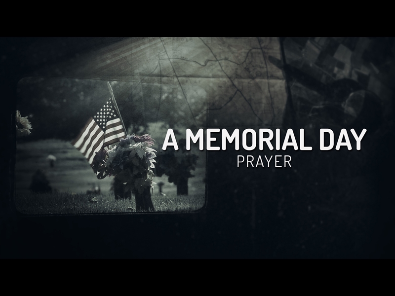 A Memorial Day Prayer | Hyper Pixels Media | WorshipHouse Media