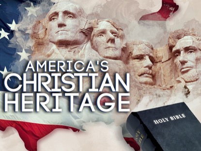 AMERICA'S CHRISTIAN HERITAGE